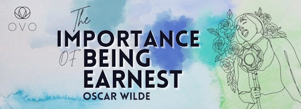 The Importance Of Being Earnest